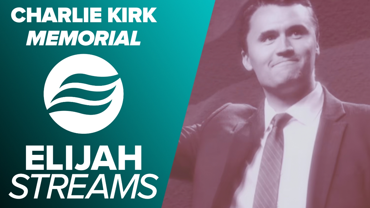 ElijahStreams Features: Charlie Kirk Memorial