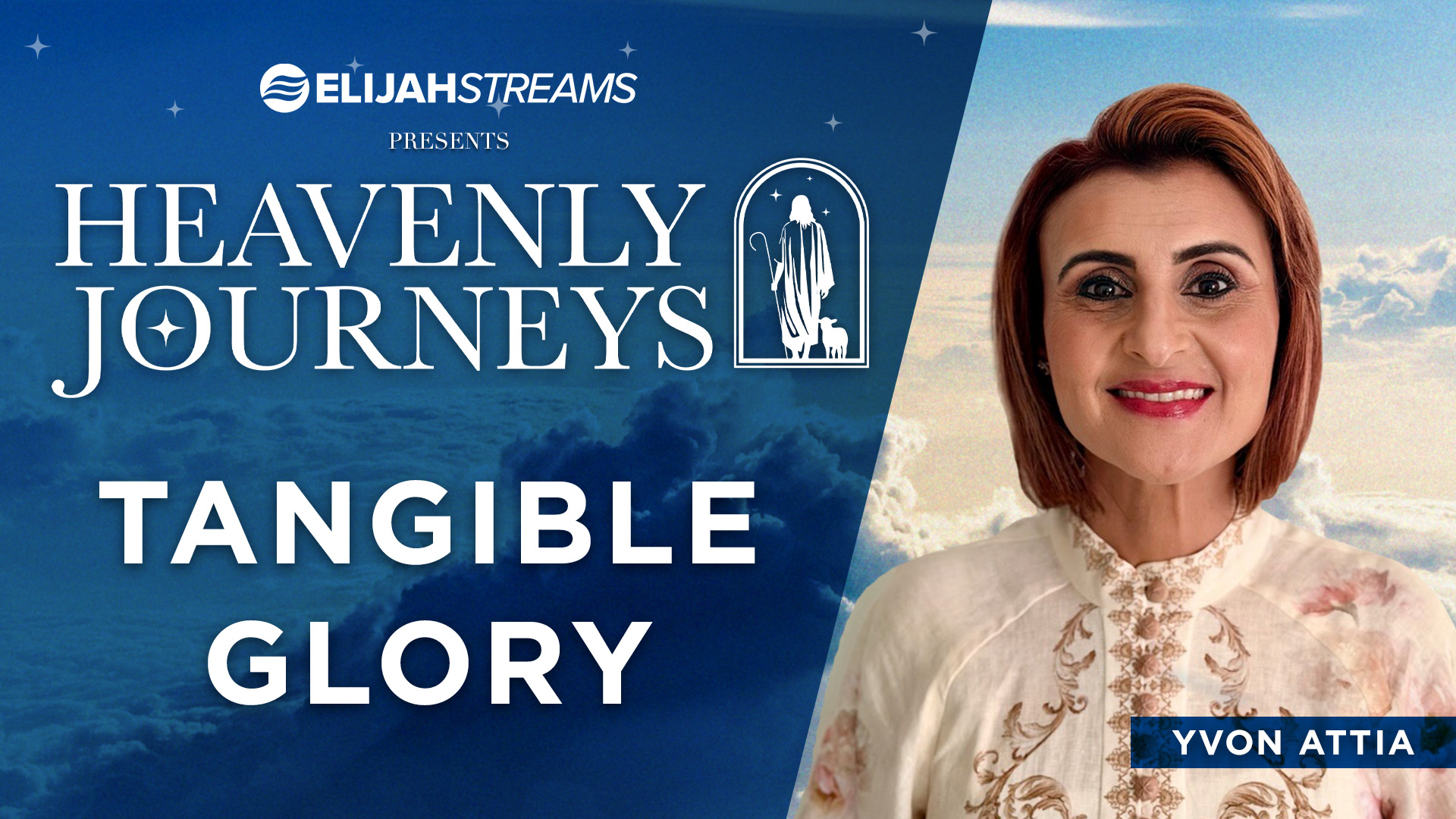 Heaven Is Breaking Through with Tangible Glory – Yvon Attia