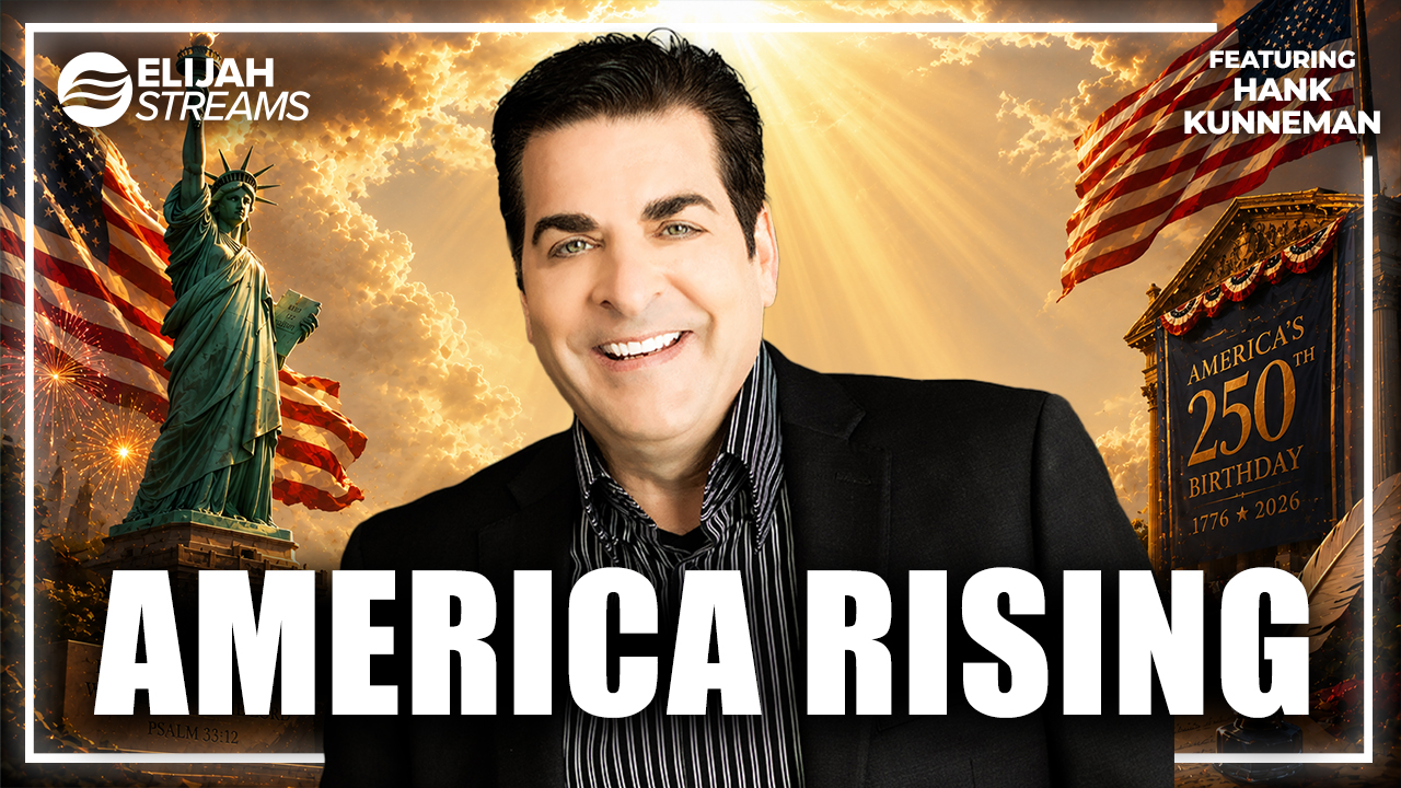 The Prophetic Word for America's 250th Birthday – Hank Kunneman
